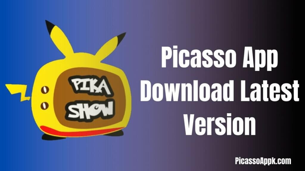 Picasso App Download Latest Version